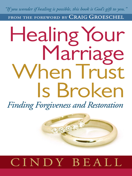 Title details for Healing Your Marriage When Trust is Broken by Cindy Beall - Available